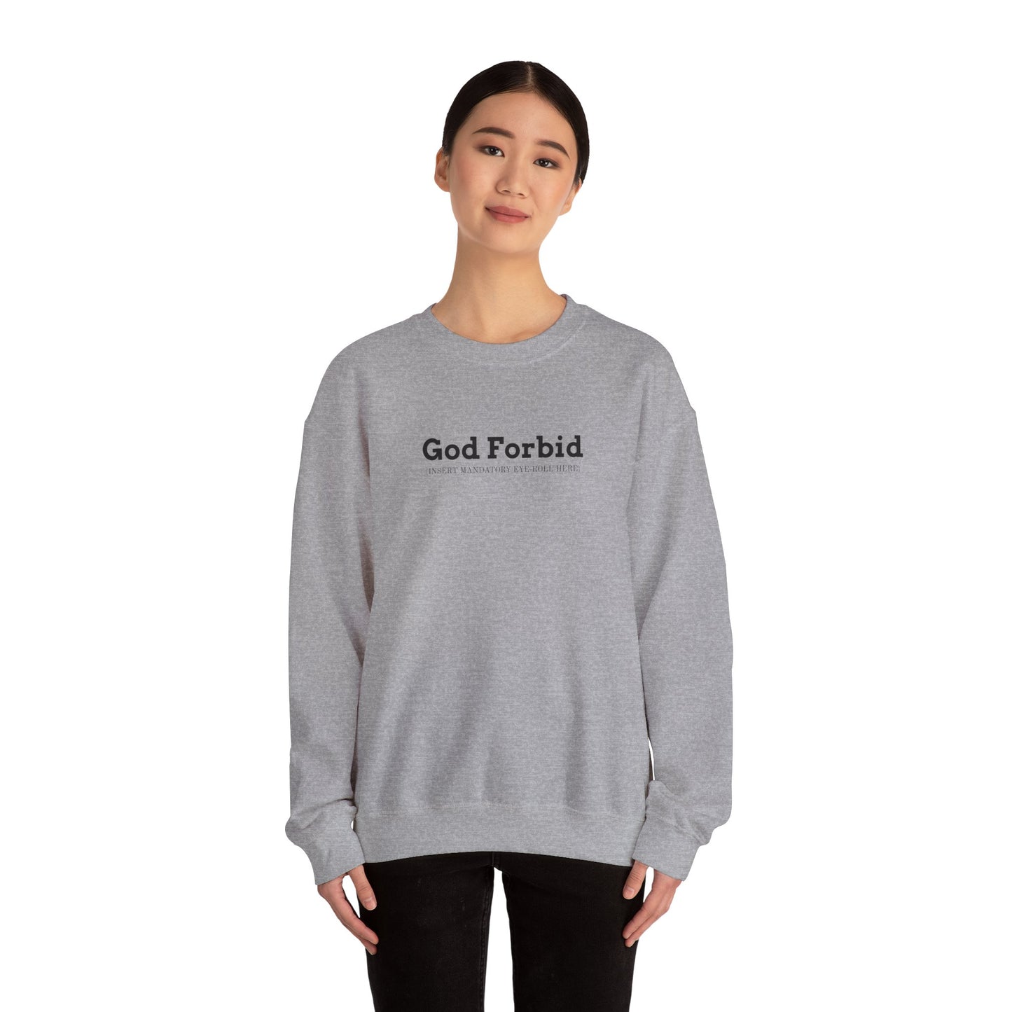 God Forbid Text Sweatshirt | sarcastic shirt, 90s aesthetic humor