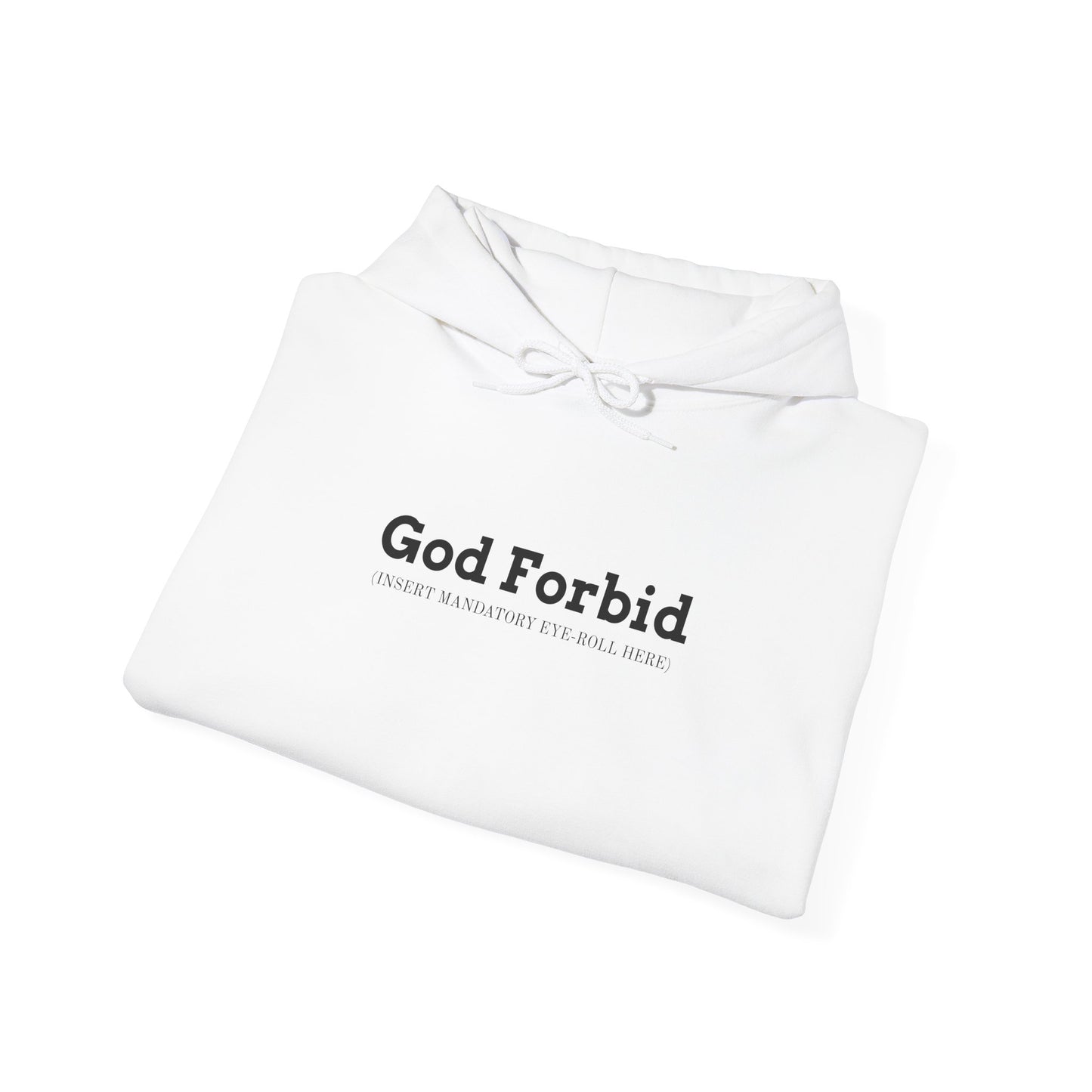 God Forbid Hoodie | sarcastic shirt, 90s aesthetic humor