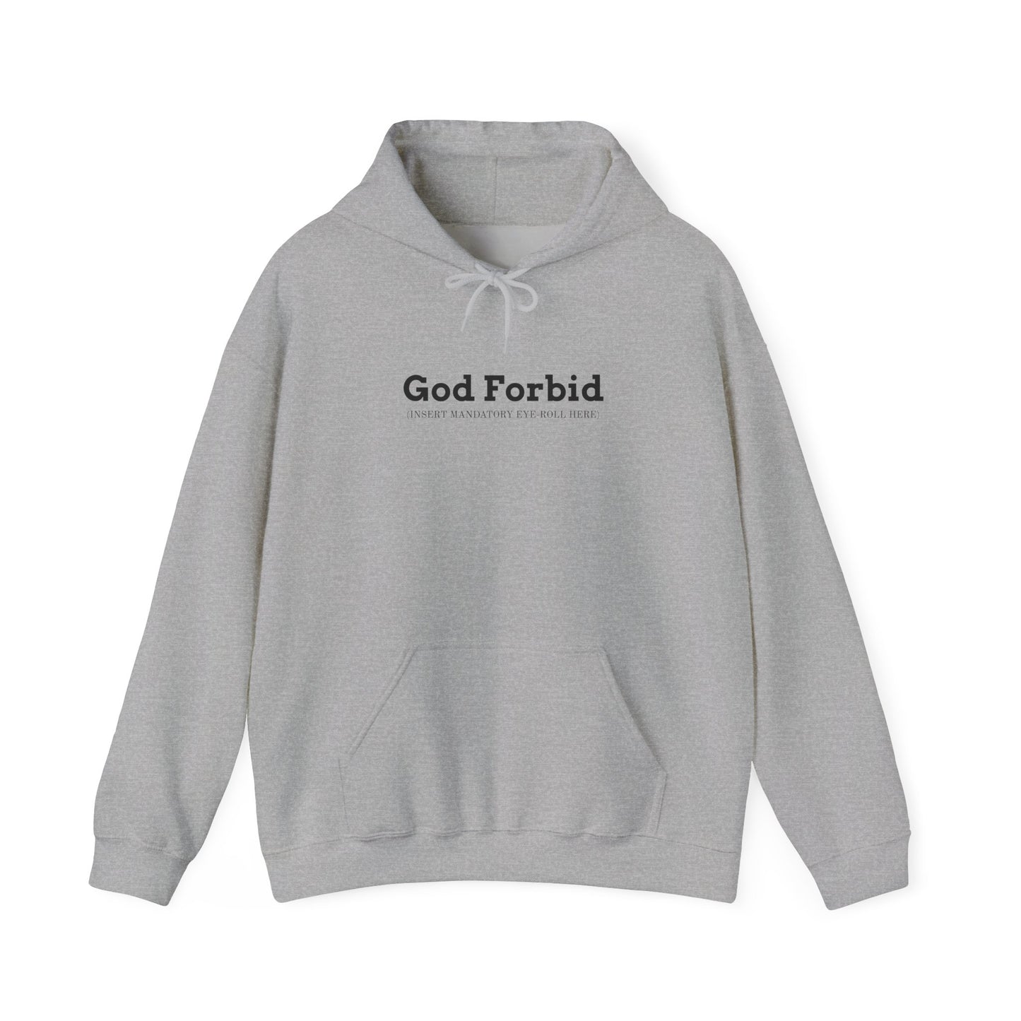 God Forbid Hoodie | sarcastic shirt, 90s aesthetic humor