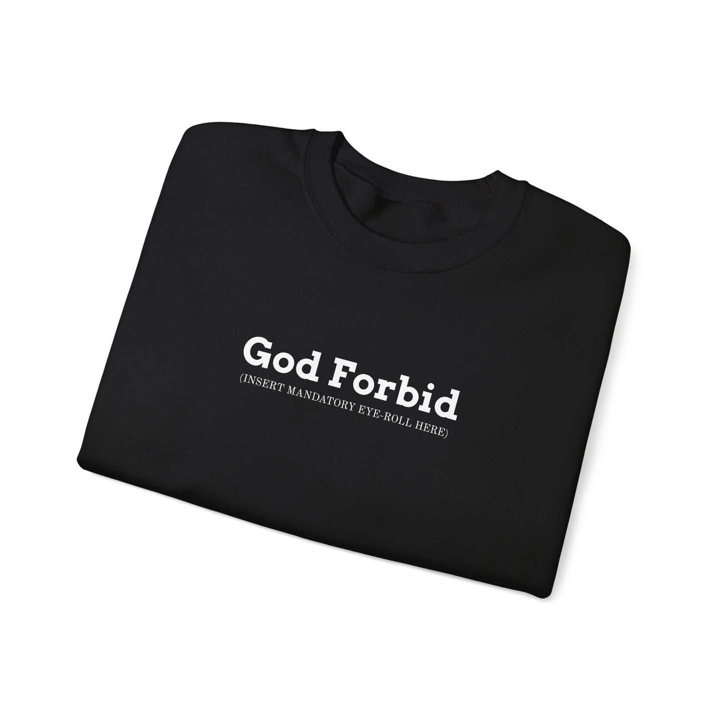 God Forbid Text Sweatshirt | sarcastic shirt, 90s aesthetic humor