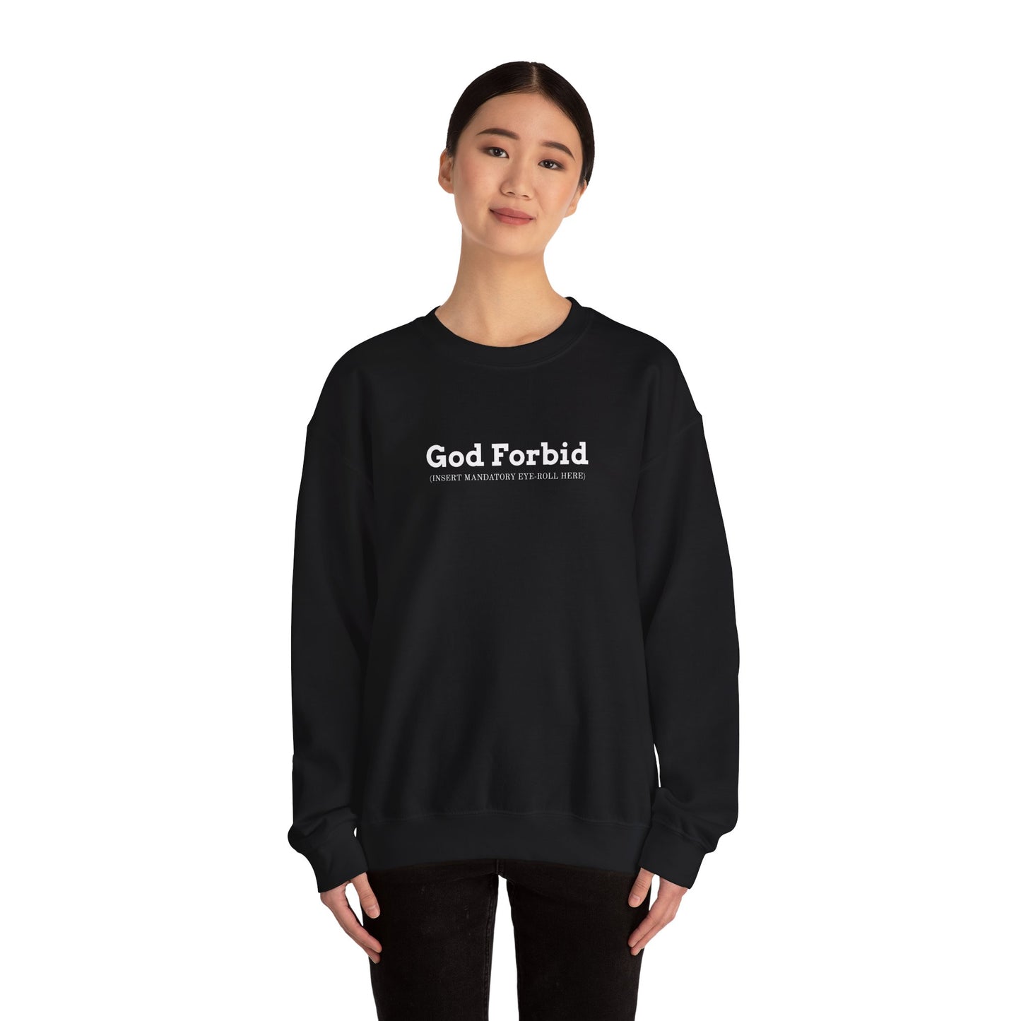God Forbid Text Sweatshirt | sarcastic shirt, 90s aesthetic humor