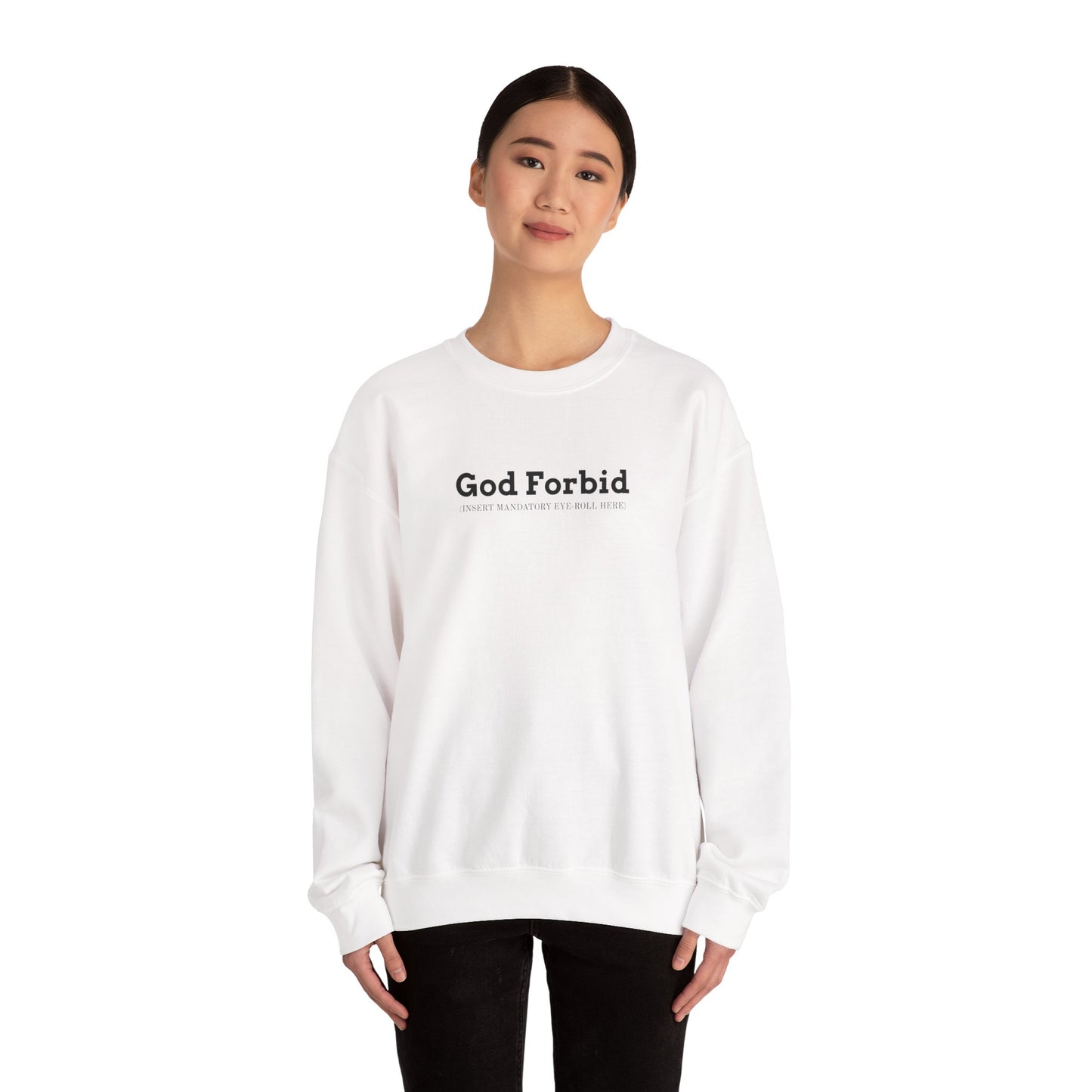 God Forbid Text Sweatshirt | sarcastic shirt, 90s aesthetic humor