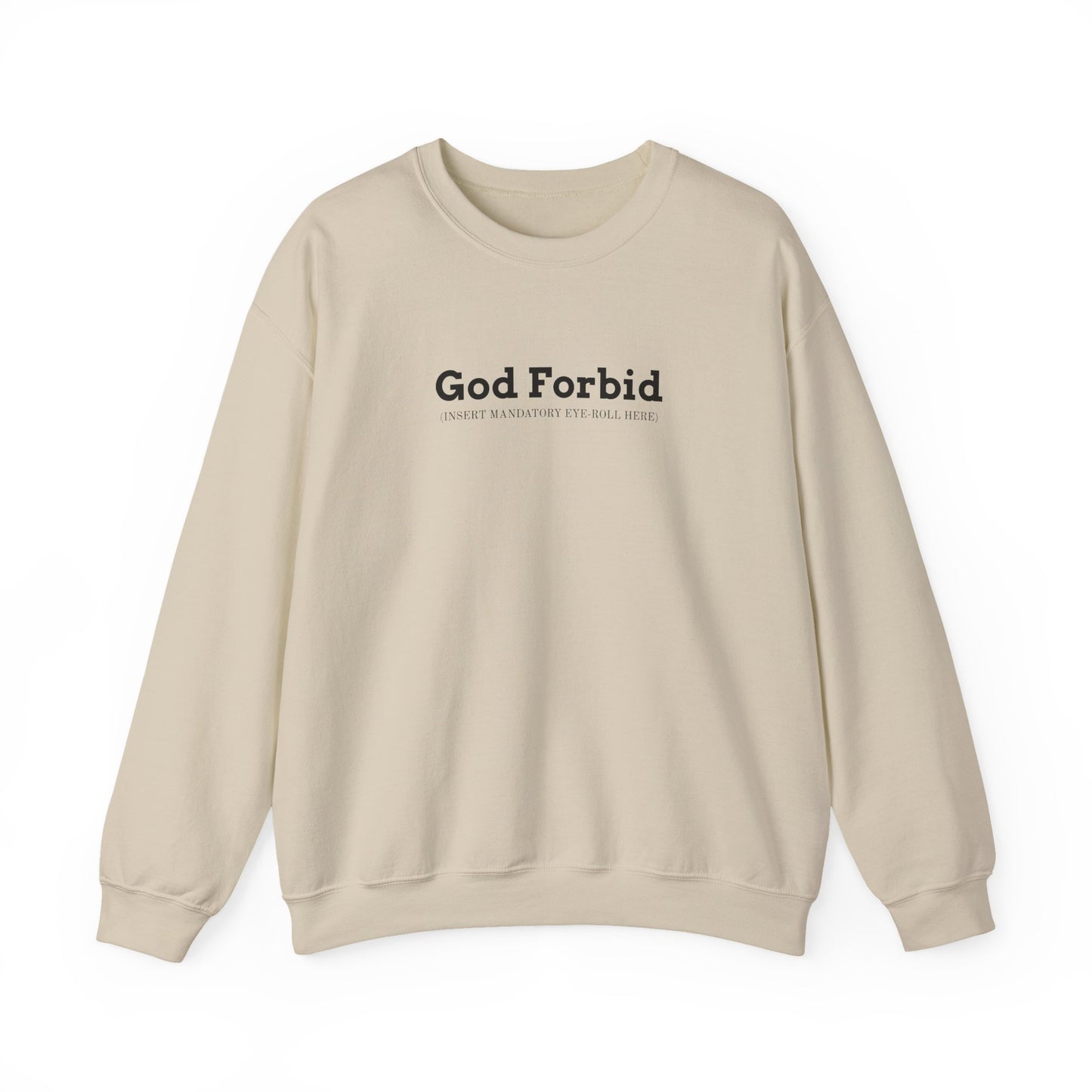 God Forbid Text Sweatshirt | sarcastic shirt, 90s aesthetic humor