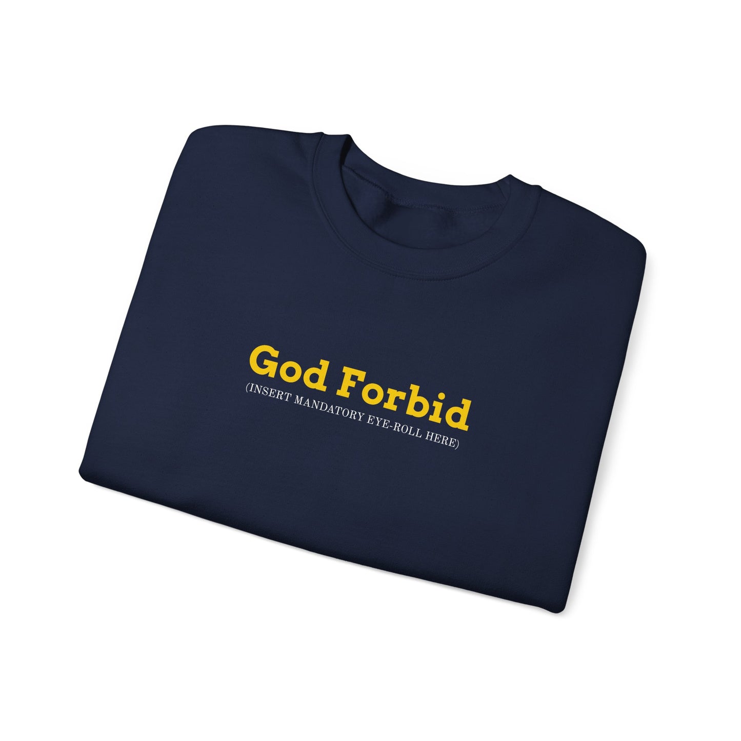 God Forbid Text Sweatshirt | sarcastic shirt, 90s aesthetic humor