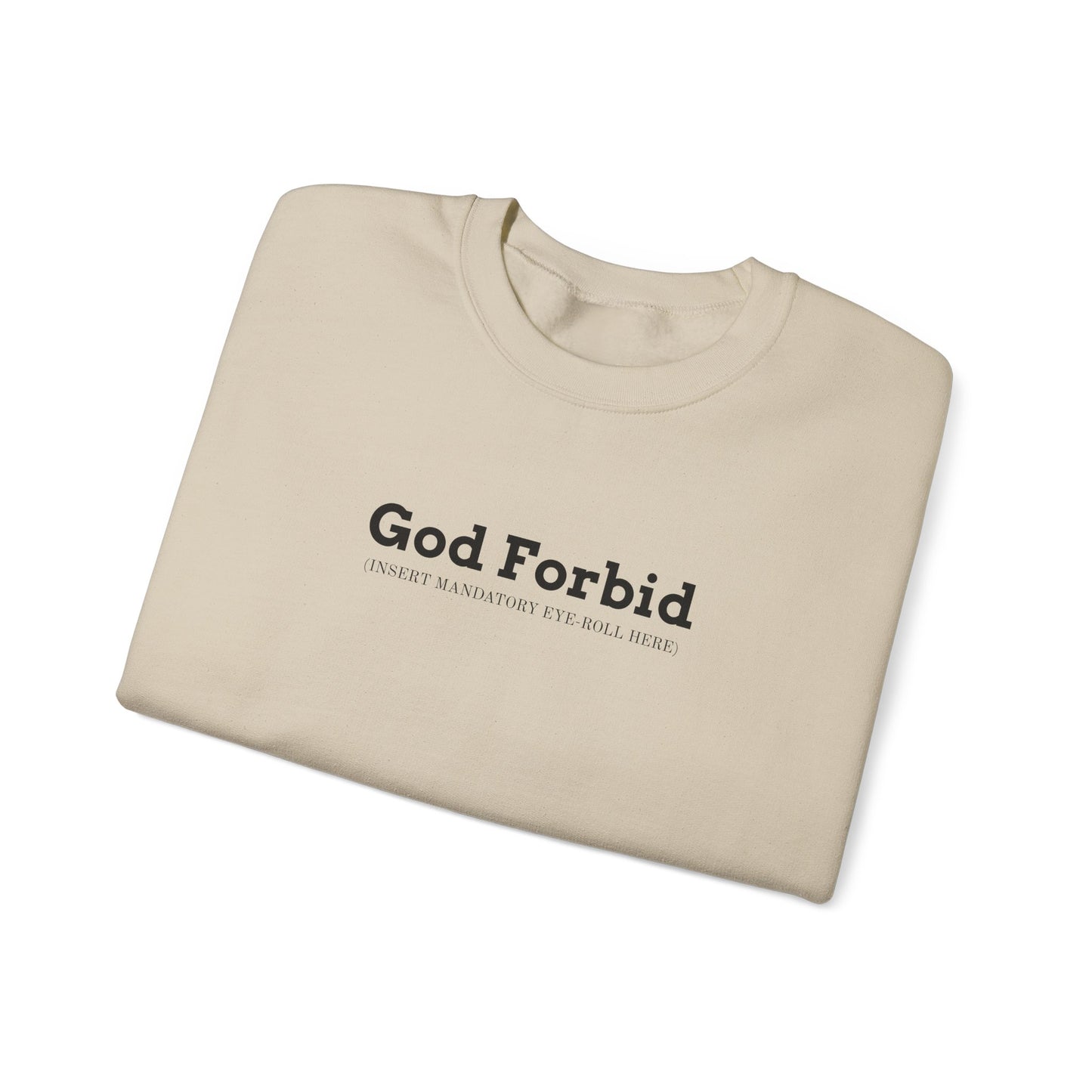 God Forbid Text Sweatshirt | sarcastic shirt, 90s aesthetic humor