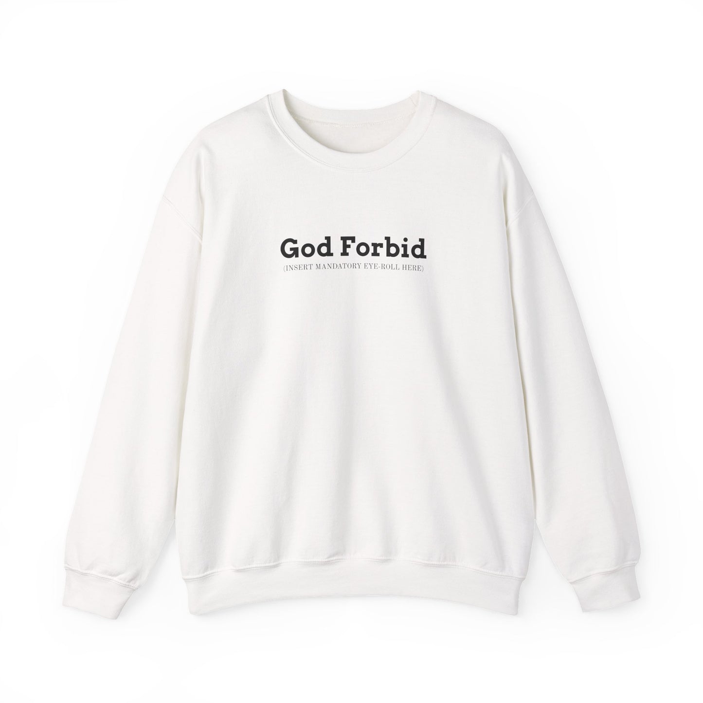 God Forbid Text Sweatshirt | sarcastic shirt, 90s aesthetic humor