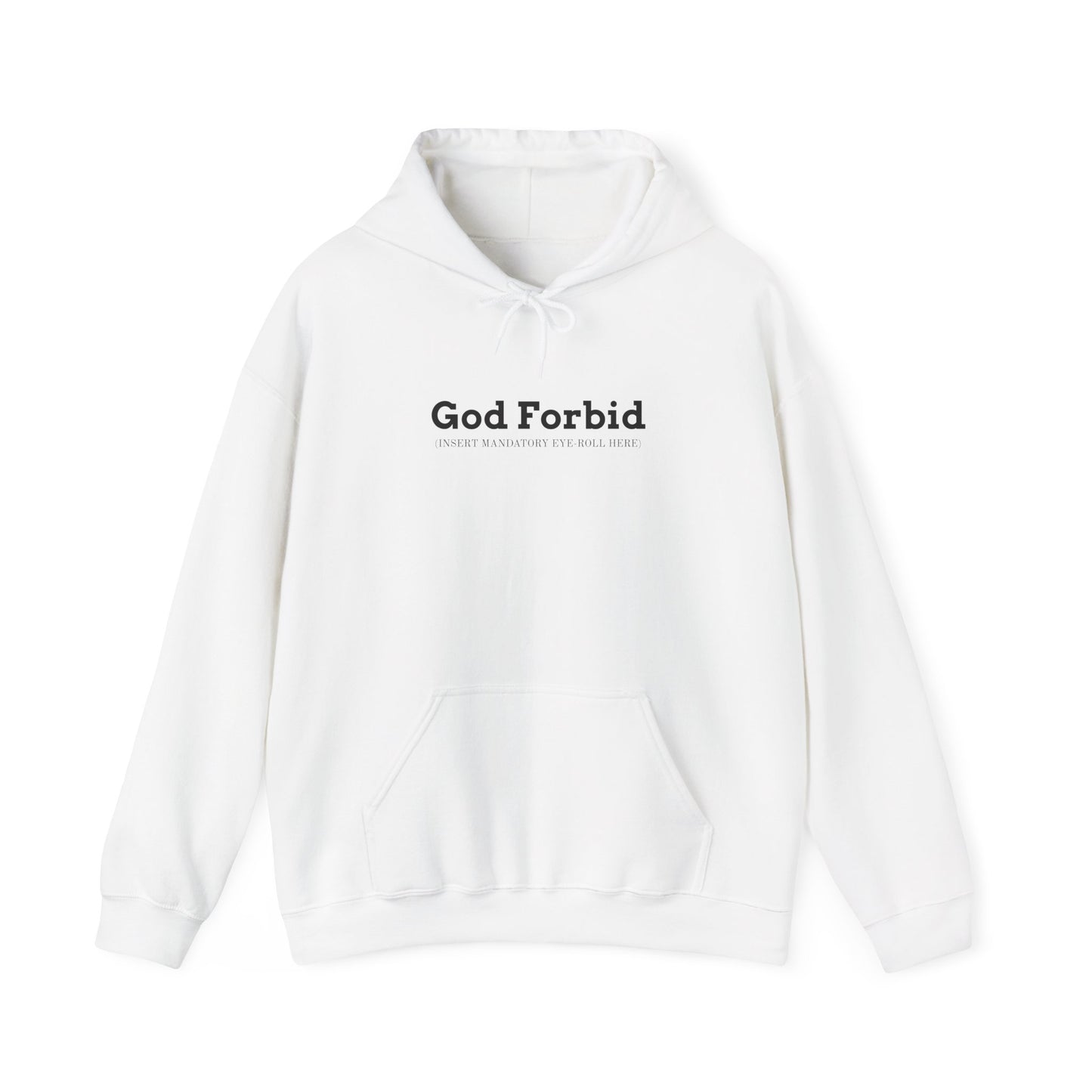 God Forbid Hoodie | sarcastic shirt, 90s aesthetic humor